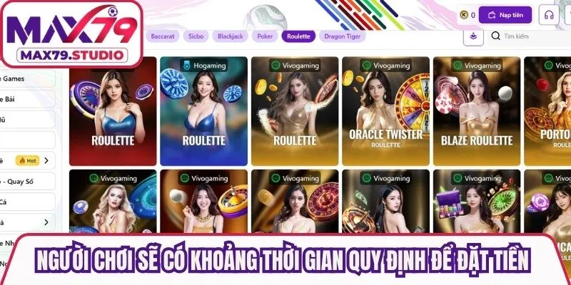 Người chơi sẽ có khoảng thời gian quy định để đặt tiền casino