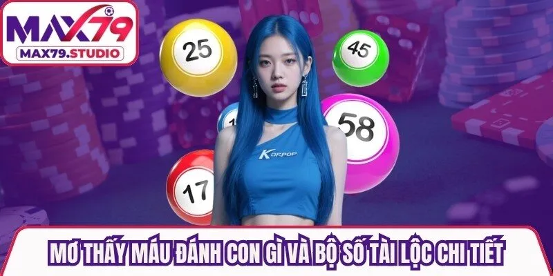 Mơ Thấy Máu Đánh Con Gì